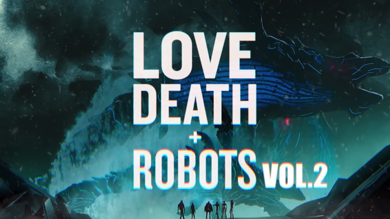 Love, Death and Robots Vol. 2: menor cantidad y calidad - El Vortex.com